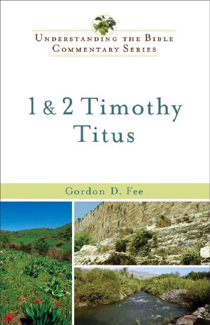 [New International Biblical Commentary 01] • 1 & 2 Timothy, Titus